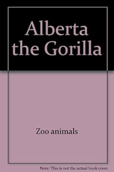 Hardcover Alberta the Gorilla Book
