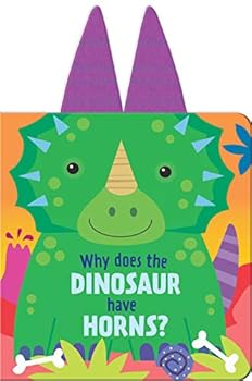 Board book Why Does the Dinosaur Have Horns? Book