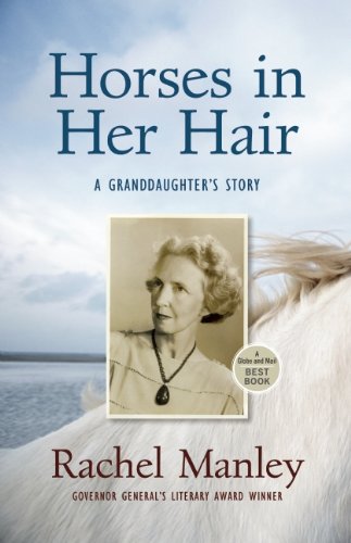 Horses in Her Hair: A Granddaughter's Story
