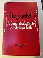 The symbol: An exposition of the Apostles' creed B0007AGAGQ Book Cover
