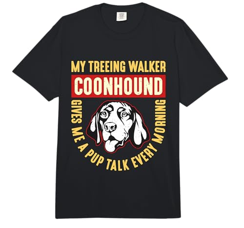My Treeing Walker Coonhound Gives Bluetick Lover Coonhound Comfort Colors Adult Heavyweight T-Shirt