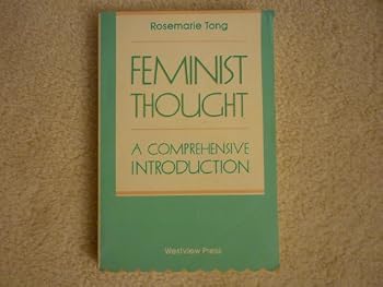 Feminist Thought: A Comprehensive Introduction