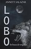  Lobo: En busca de venganza (Saga la Hermandad nº 2) (Spanish Edition)