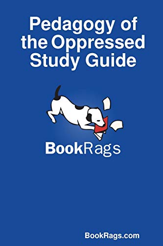 Pedagogy Of The Oppressed Study Guide