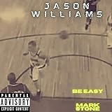 jason williamson happy days  Jason Williams (feat. Mark Stone) [Explicit]