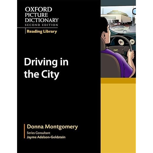 Oxford Picture Dictionary Reading Library: Driving in the City (Oxford Picture Dictionary 2E)