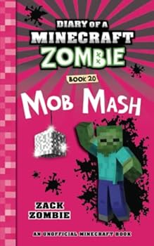 Diary of a Minecraft Zombie Book 20: Mob Mash