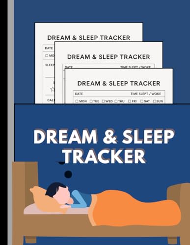 Dream & Sleep Tracker: A Guided Journal to Track Sleep, Dreams, Anxiety & Calm Nightly Habits