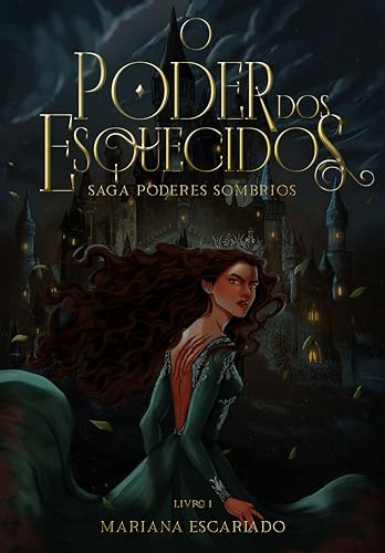 O Poder dos Esquecidos: Saga Poderes Sombrios (Livro 1)