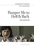  Duffy, C: Pamper Me to Hell & Back: Laureate\'s Choice 2018