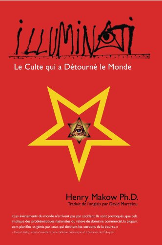 ILLUMINATI - le Culte qui a Détourné le Monde