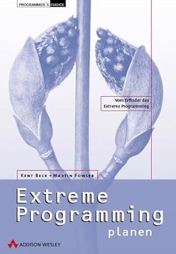 ADDISON-WESLEY - Extreme Programming planen . (Programmer's Choice)