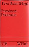Fremdwort-Diskussion (Uni-Taschenbücher 797) - Peter (Hrsg.) Braun 