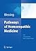 Pathways of Homoeopathic Medicine: Forew. by Robert Jütte - Blessing, Bettina