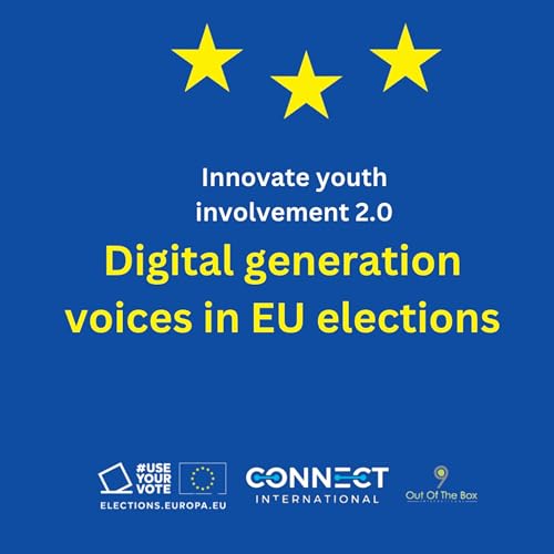 Digital Generation Voices in EU Elections / Innovate Youth Involvement 2.0