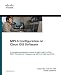MPLS Configuration on Cisco IOS Software (paperback) (Networking Technology)