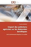 diatomeenerde gegen ameisen  Impact des pollutions agricoles sur les diatomées benthiques: de la communauté d\'espèces à la cellule (Omn.Univ.Europ.)