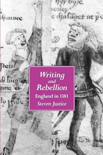 Writing and Rebellion: England in 1381 (The New Historicism: Studies in Cultural Poetics) (Volume 27)