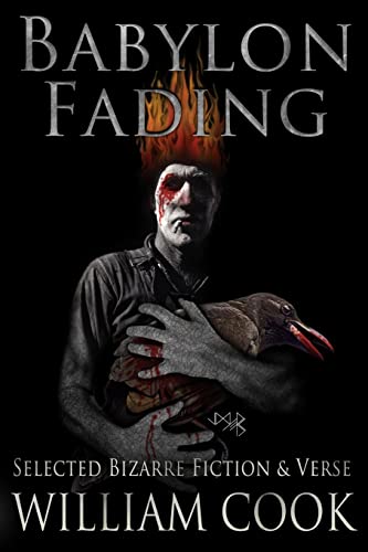 Babylon Fading: Bizarre Fiction & Verse