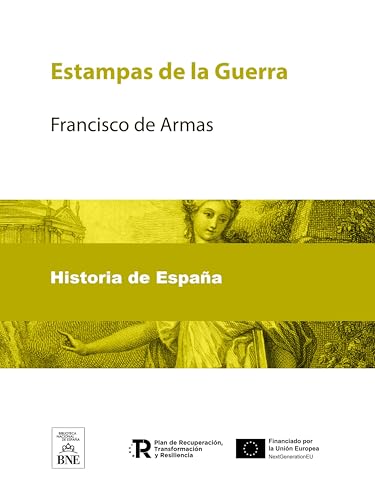 Estampas de la Guerra (Colección Biblioteca Nacional de España)