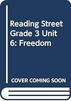 Reading Street, Grade 3, Unit 6: Freedom 0328243787 Book Cover