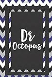 dr octopus spiderman into the spider verse  Dr Octopus: Gifts For Doctors Medical Students Lined Journal Notebook To Write In
