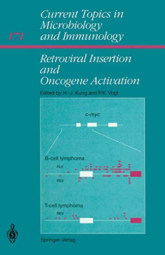 Retroviral Insertion and Oncogene Activation (Current Topics in Microbiology and Immunology)