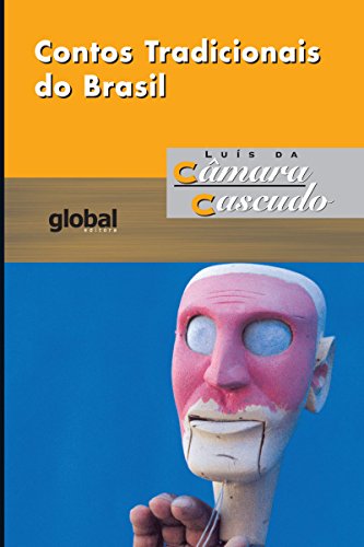 Contos tradicionais do Brasil (Luís da Câmara Cascudo) (Portuguese Edition)