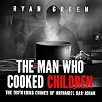 Cover of The Man Who Cooked Children