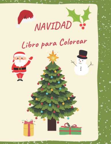 Navidad Libro para Colorear: Libro para Colorar De Navidad para Ninos, 80 Hojas para colorear de Navidad para Niños y Niñas (Spanish Edition)
