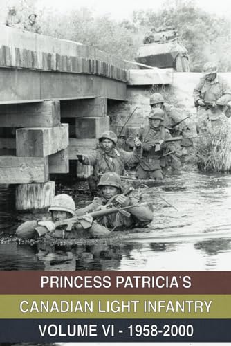 Princess Patricia's Canadian Light Infantry Volume VI