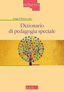 Dizionario di pedagogia speciale