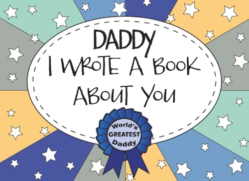 Daddy I Wrote A Book About You: Dad Fill In