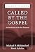 Called by the Gospel: An Introduction to the New Testament (Volume 2)