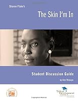 The Skin I'm In Student Discussion Guide 160240349X Book Cover