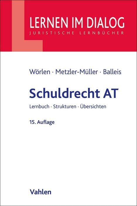 Schuldrecht AT: Lernbuch, Strukturen, Übersichten (Lernen im Dialog)