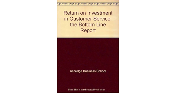 Return on Investment in Customer Service: the Bottom Line ...