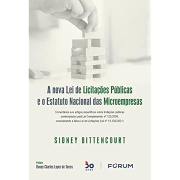 Capa do livro A Nova Lei de Licitações Públicas e o Estatuto Nacional das Microempresas: Comentários aos artigos específicos sobre licitações públicas contemplados ... a nova lei de licitações (Lei n° 14.133/2021)