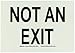Brady 73545 7" Height, 10" Width, B-324 Self-Stick Polyester, Black On Green Color Glow In the Dark Exit And Directional Sign, Legend "Not An Exit"
