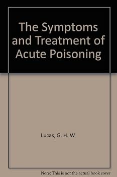 Hardcover The Symptoms and Treatment of Acute Poisoning Book