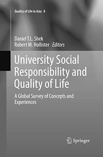 University Social Responsibility and Quality of Life: A Global Survey of Concepts and Experiences (Quality of Life in Asia, Band 8)