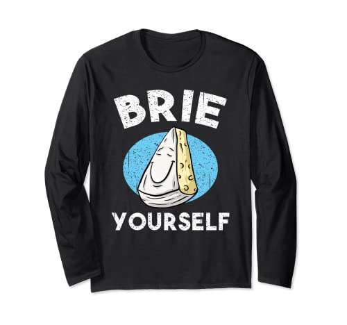 Cool Brie Yourself | Divertido regalo de queso comida Pun amante del amante Manga Larga