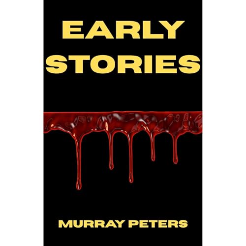 Early Stories Audiobook By Murray Peters cover art