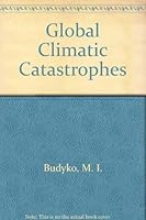 Global Climatic Catastrophes 0387186476 Book Cover
