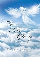 For His Glory 150351837X Book Cover