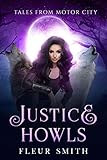 Justice Howls: Tales from Motor City