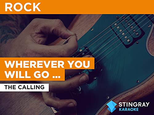 Wherever You Will Go (Radio Version) no estilo de The Calling
