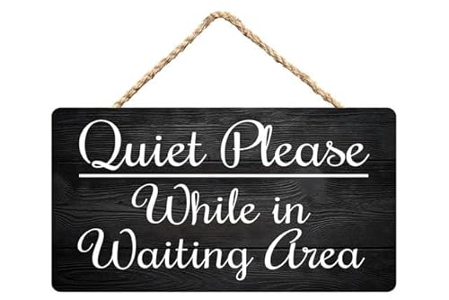 Quiet Please While in Waiting Area Wooden Sign, Home & Office Decor for Reception Spaces, 12X6 Inch