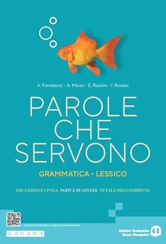9788869107702 Parole che servono. Per le Scuole superiori. Con e-book. Con espansione online