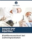 Plattformwechsel bei Zahnimplantaten (German Edition)